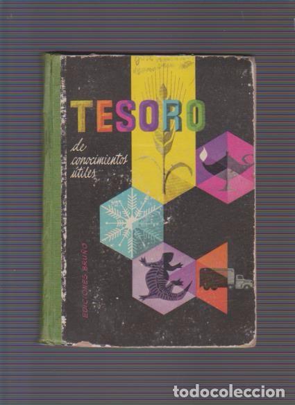 Libros de segunda mano: TESORO DE CONOCIMIENTOS UTILES - EDICIONES BRU&Ntilde;O 1958 - Foto 1