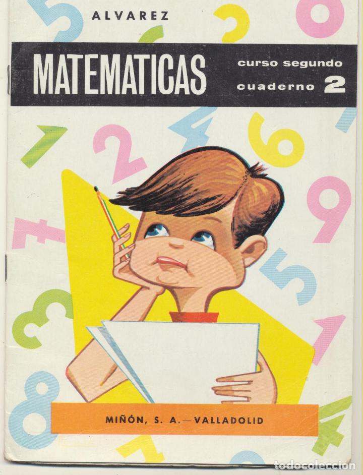 Libros de segunda mano: Matem&aacute;ticas Curso Segundo. Alv&aacute;rez. Editorial Mi&ntilde;&oacute;n  1966. - Foto 1