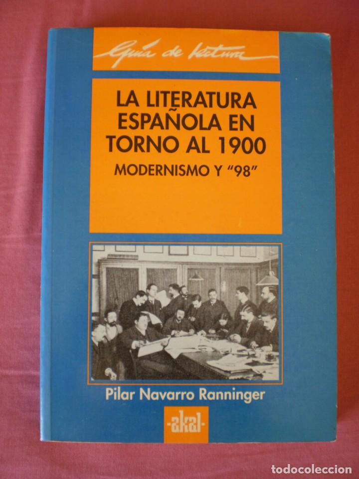 Libros de segunda mano: LA LITERATURA ESPA&Ntilde;OLA EN TORNO AL 1900 - Foto 1