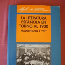 Libros de segunda mano: LA LITERATURA ESPAÑOLA EN TORNO AL 1900. Lote 83947696