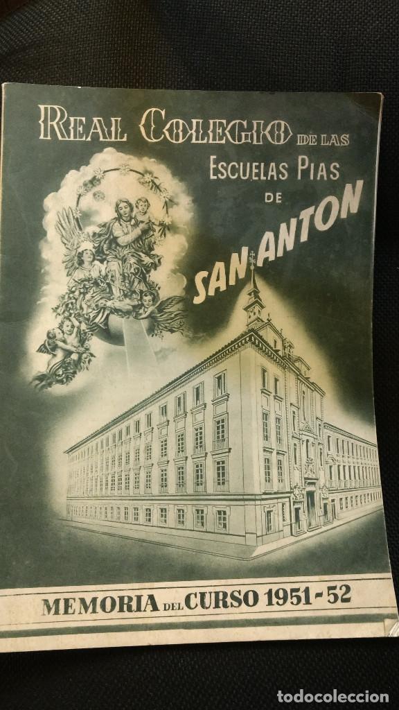 Gebrauchte B&uuml;cher: Real Colegio de las Escuelas Pias de San Ant&oacute;n. Madrid. chueca. Memoria escolar 1951- 1952