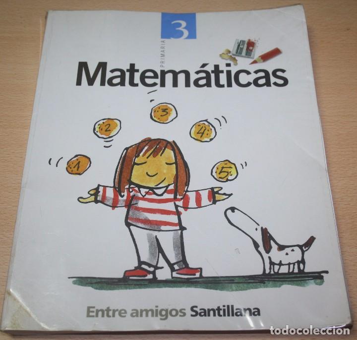 Libros de segunda mano: Matem&aacute;ticas &ndash; 3 - Primaria &ndash; Entre amigos - Foto 1