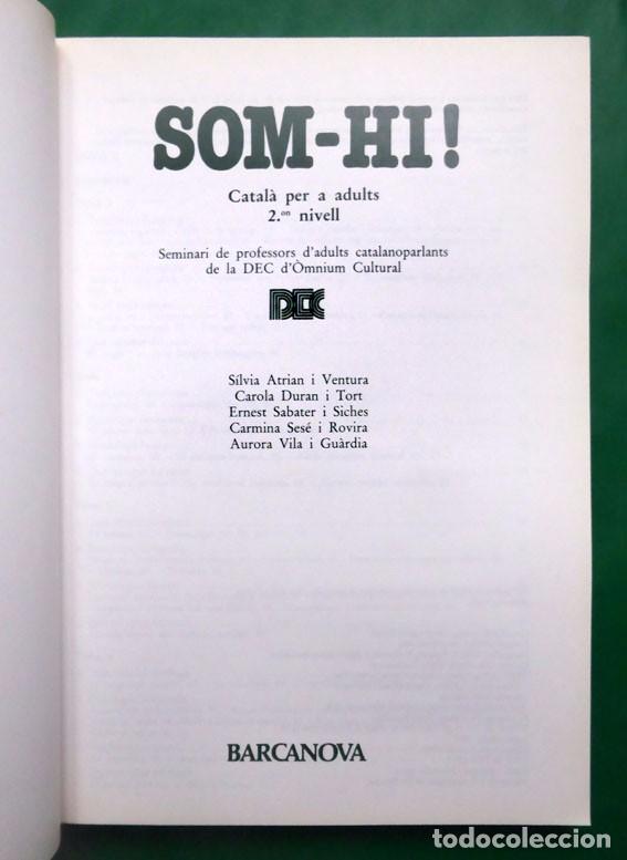 Libros de segunda mano: SOM-HI - CATAL&Agrave; PER A ADULTS 2N NIVELL - 1983 - Foto 2