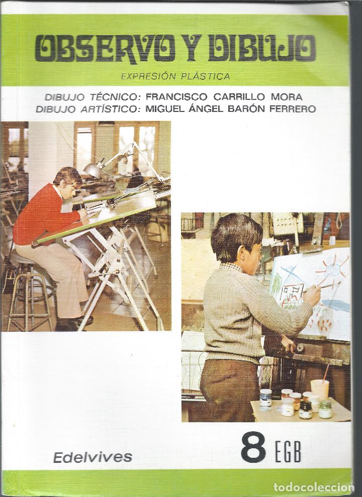 Libros de segunda mano: 9174- LIBRO OBSERVO Y DIBUJO 8&ordm; EGB -EDITORIAL EDELVIVES - Foto 1