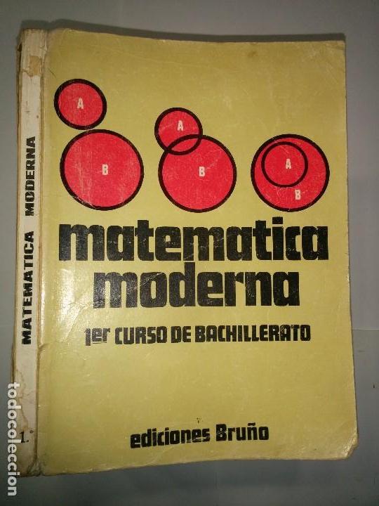 Libros de segunda mano: MATEM&Aacute;TICA MODERNA  PRIMER CURSO CON PROGRAMA CURSO 1968 PLAN 1967 EDICIONES BRU&Ntilde;O - Foto 1
