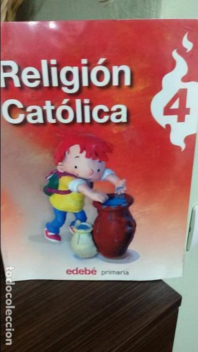 Libros de segunda mano: RELIGI&Oacute;N CAT&Oacute;LICA 4&ordm; PRIMARIA (EDEB&Eacute;) - Foto 1