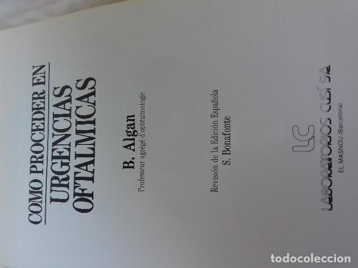 Libros de segunda mano: COMO PROCEDER EN URGENCIAS OFTALMICAS-B.ALGAN-CUSI-1987 - Foto 3