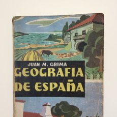 Libros de segunda mano: GEOGRAFÍA DE ESPAÑA- JUAN M. GRIMA