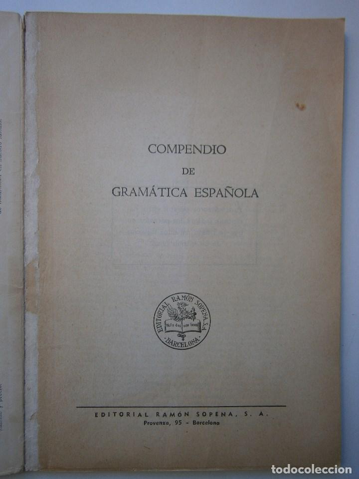 Libros de segunda mano: COMPENDIO DE GRAMATICA ESPA&Ntilde;OLA sopena 1964 EC - Foto 9