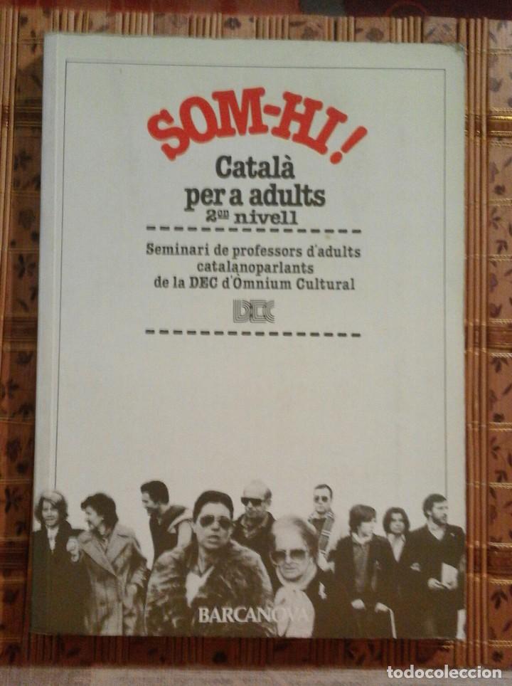 Libros de segunda mano: Som-hi! Catal&agrave; per adults 2&ordm; nivell - Barcanova - Foto 1