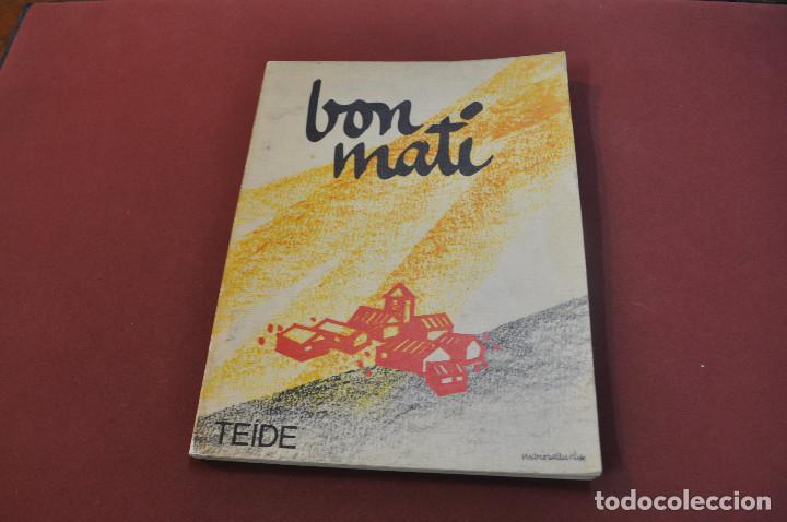 Libros de segunda mano: Bon mat&iacute; - Sebasti&agrave; Sorribas - teide - TXBo - Foto 1