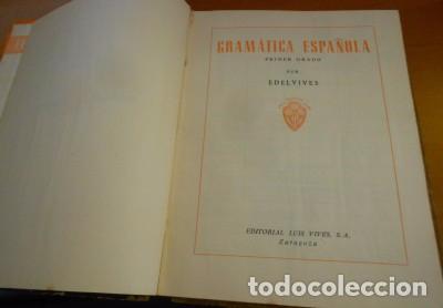 Libros de segunda mano: GRAM&Aacute;TICA PRIMER GRADO, ED. LUIS VIVES, DE 1956 - Foto 3