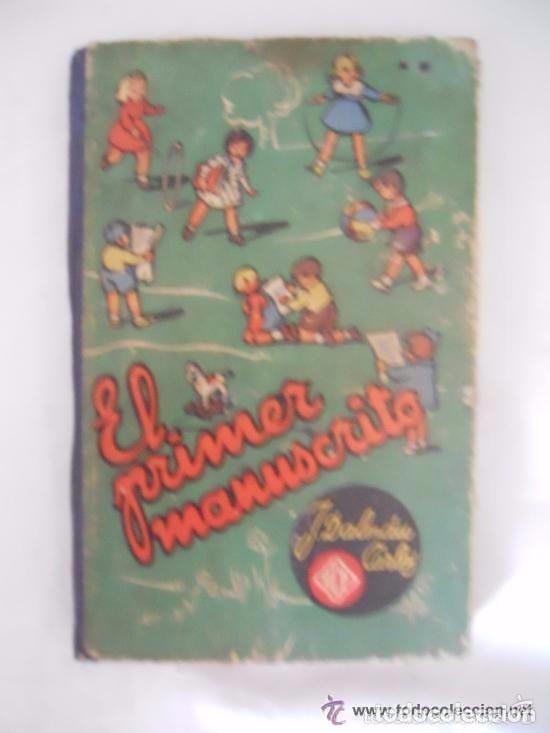 Libros de segunda mano: LIBRO EL PRIMER MANUSCRITO DE J DALMAU CARLOS - Foto 1