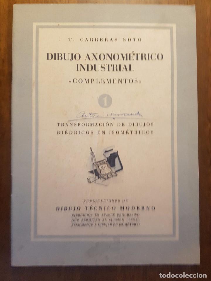 Libros de segunda mano: DIBUJO AXONOMETRICO INDUSTRIAL - COMPLEMENTOS 1 - Foto 1