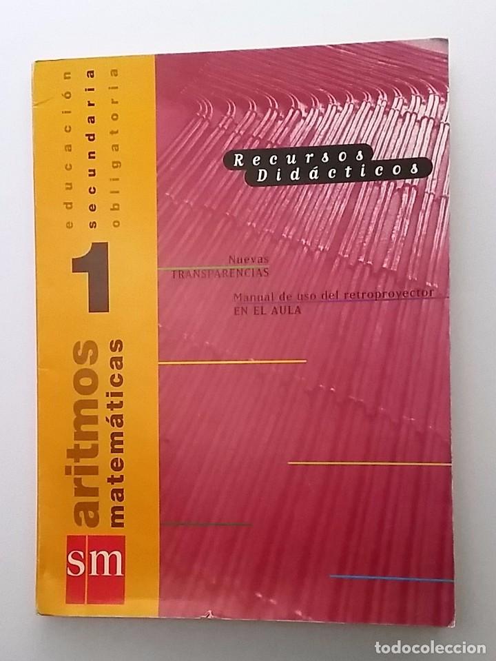 Libros de segunda mano: MATEM&Aacute;TICAS. ARITMOS. RECURSOS DID&Aacute;CTICOS. 1&ordm; ESO. EDITORIAL SM. - Foto 1