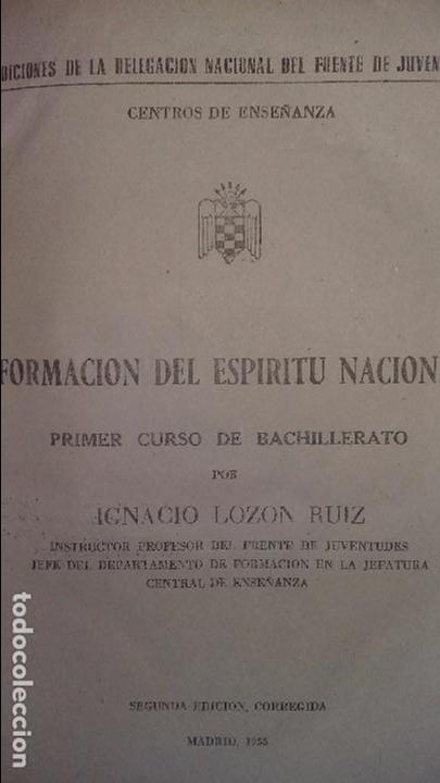 Libros de segunda mano: FORMACION DEL ESPIRITU NACIONAL.LOZON RUIZ.1955.237 PG ESCUELA.ILUSTRADO