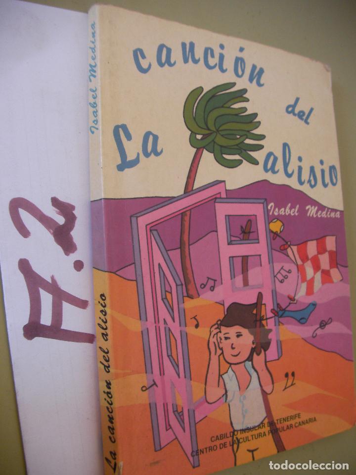 Libros de segunda mano: LA CANCION DEL ALISIO - ISABEL MEDINA - Foto 1