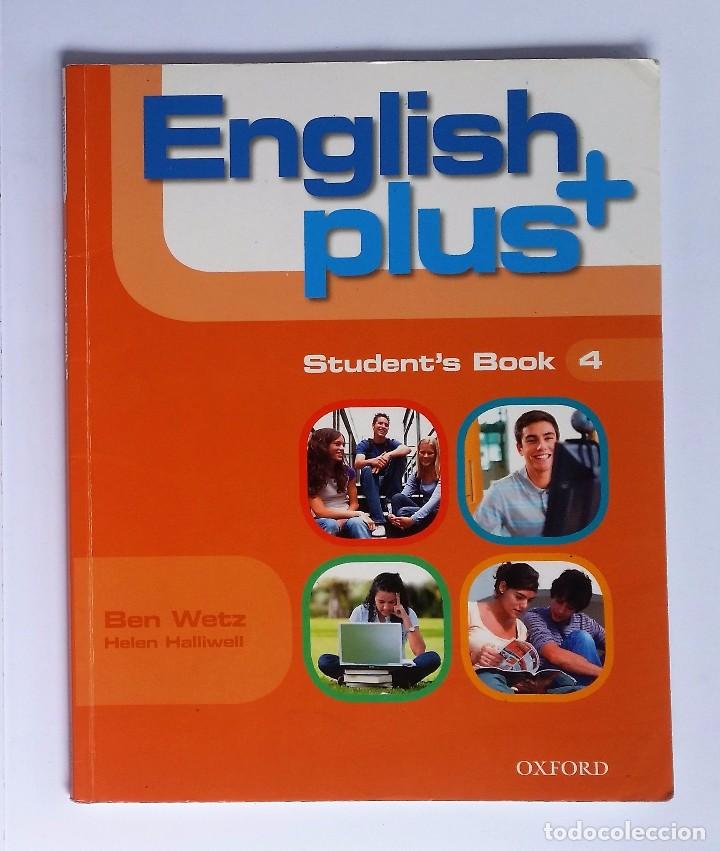Libros de segunda mano: ENGLISH PLUS 4. STUDENT`S BOOK. EDITORIAL OXFORD. - Foto 1