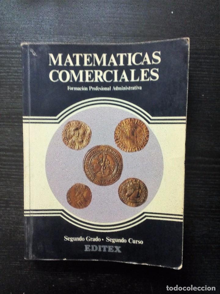 Libros de segunda mano: MATEM&Aacute;TICAS COMERCIALES. FP ADMINISTRATIVA   EDITEX - Foto 1