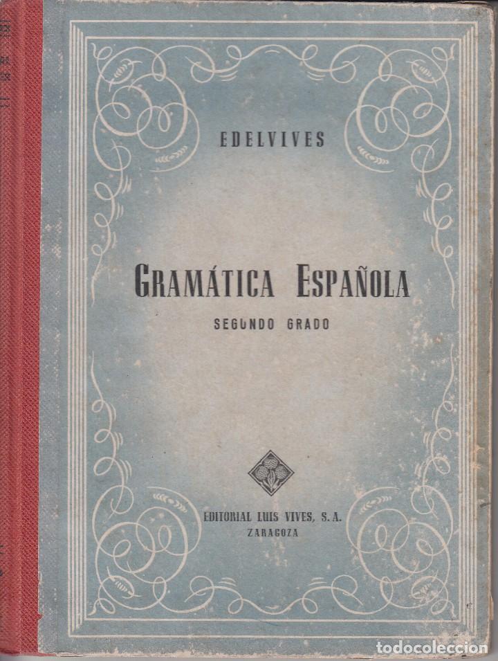Libros de segunda mano: LIBRO: GRAMATICA ESPA&Ntilde;OLA - SEGUNDO GRADO - 1956 - Foto 1