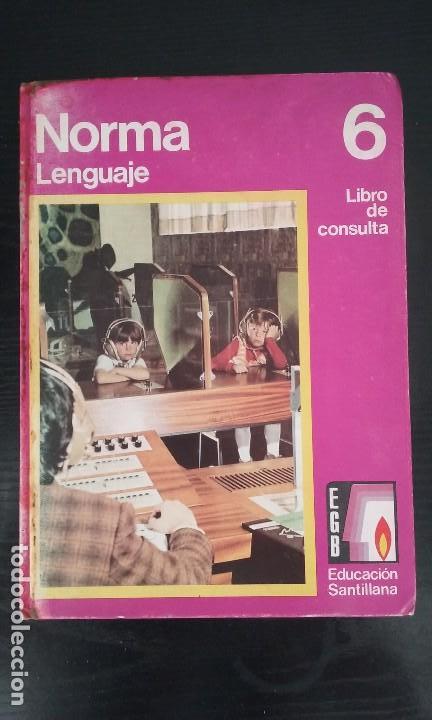 Libros de segunda mano: LIBRO EGB /NORMA LENGUAJE 6&ordm;/SANTILLANA/NUEVO&iexcl;&iexcl;&iexcl;&iexcl;&iexcl;&iexcl;&iexcl;&iexcl; - Foto 1