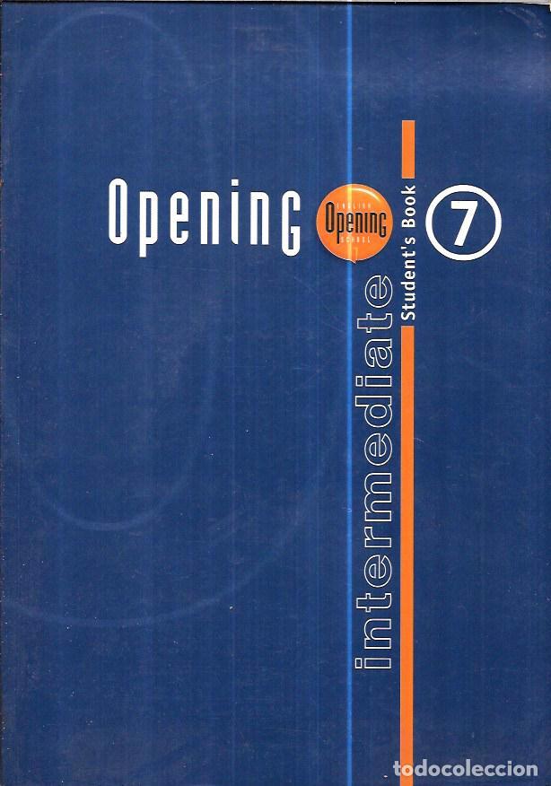 Libros de segunda mano: OPENING. STUDENT&acute;S BOOK 7. INTERMEDIATE. OPEN ENGLISH INTERNATIONAL GROUP. 2000 - Foto 1