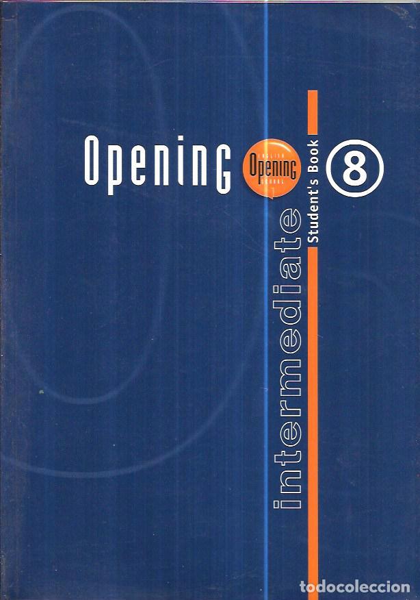 Libros de segunda mano: OPENING STUDENT&acute;S BOOK INTERMEDIATE 8. OPEN ENGLISH INTERNATIONAL GROUP. 2000 - Foto 1