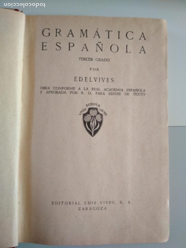 Libros de segunda mano: GRAM&Aacute;TICA ESPA&Ntilde;OLA TERCER GRADO EDITORIAL LUIS VIVES 1940 - Foto 2