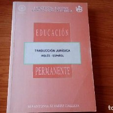 Libros de segunda mano: TRADUCCIÓN JURIDICA INGLES ESPAÑOL - Mª ANTONIA ÁLVAREZ CALLEJA. Lote 98764307