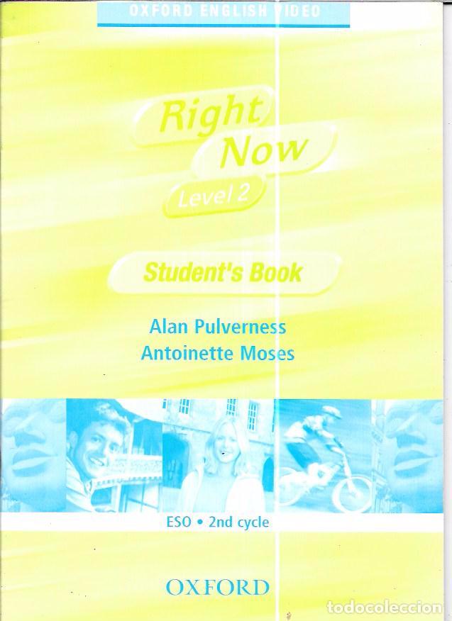 Libros de segunda mano: RIGHT NOW LEVEL 2. STUDENT&acute;S BOOK. ESO 2&ordm; CYCLE.  2001 - Foto 1