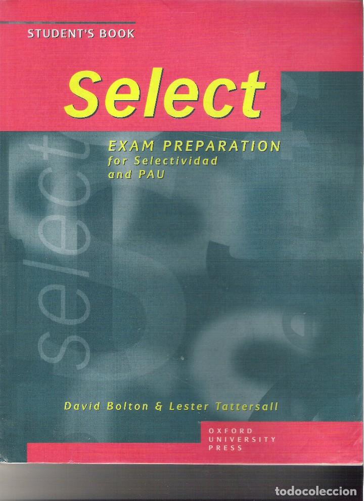 Libros de segunda mano: 1 LIBRO TEXTO A&Ntilde;O 1998 - INGLES SELECT STUDENTS BOOK - SELECTIVIDAD (OXFORD UNIVERSITY PRESS - Foto 1