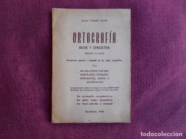 Gebrauchte B&uuml;cher: ORTOGRAFIA BREVE Y CONSULTIVA, (JUAN TORNE SANS), 1966