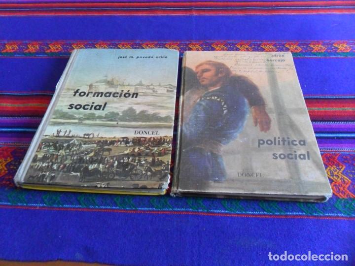 Livros em segunda m&atilde;o: FORMACI&Oacute;N SOCIAL 2&ordf; SEGUNDA EDICI&Oacute;N 1963 Y POL&Iacute;TICA SOCIAL 8&ordf; OCTAVA EDICI&Oacute;N 1968. DONCEL.