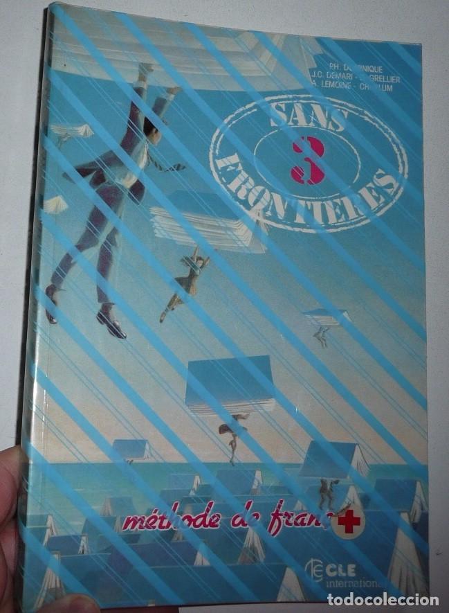 Libros de segunda mano: Sans Frontieres 3, M&eacute;thode de Fran&ccedil;ais (Cl&eacute; International, 1984) Libro de texto - Foto 1