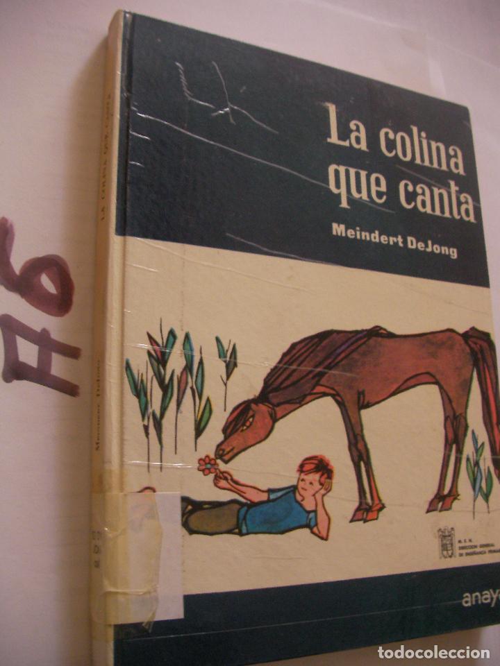 Libros de segunda mano: ANTIGUO LIBRO DE TEXTO - LA COLINA QUE CANTA - Foto 1