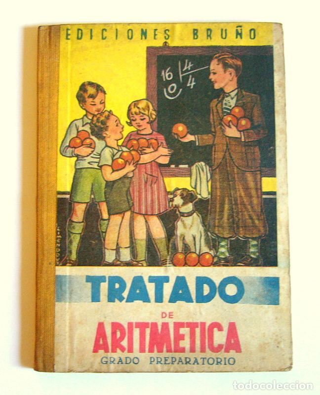 Libros de segunda mano: TRATADO DE ARITMETICA - GRADO PREPARATORIO - EDICIONES BRU&Ntilde;O - Foto 1