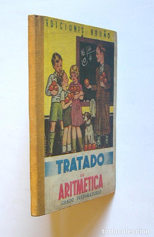 Libros de segunda mano: TRATADO DE ARITMETICA - GRADO PREPARATORIO - EDICIONES BRU&Ntilde;O - Foto 2