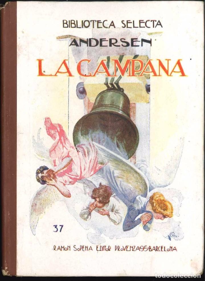 Libros de segunda mano: LA CAMPANA BIBLIOTECA SELECTA ANDERSEN  1942 - Foto 1