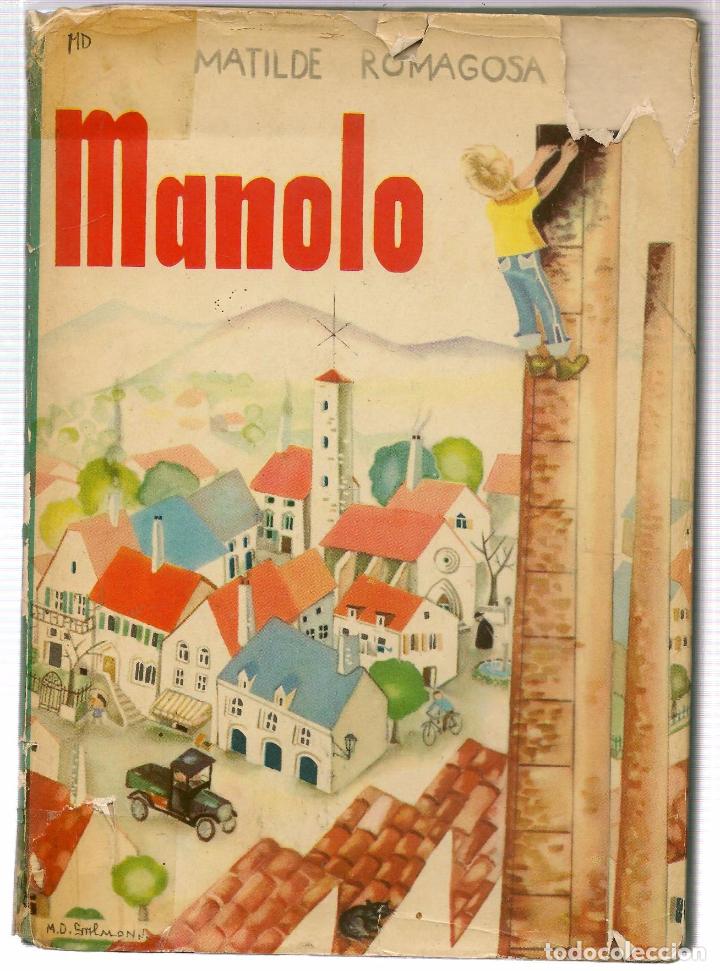 Libros de segunda mano: MANOLO. MATILDE ROMAGOSA. EDITORIAL ROMA.  (Z/36) - Foto 1