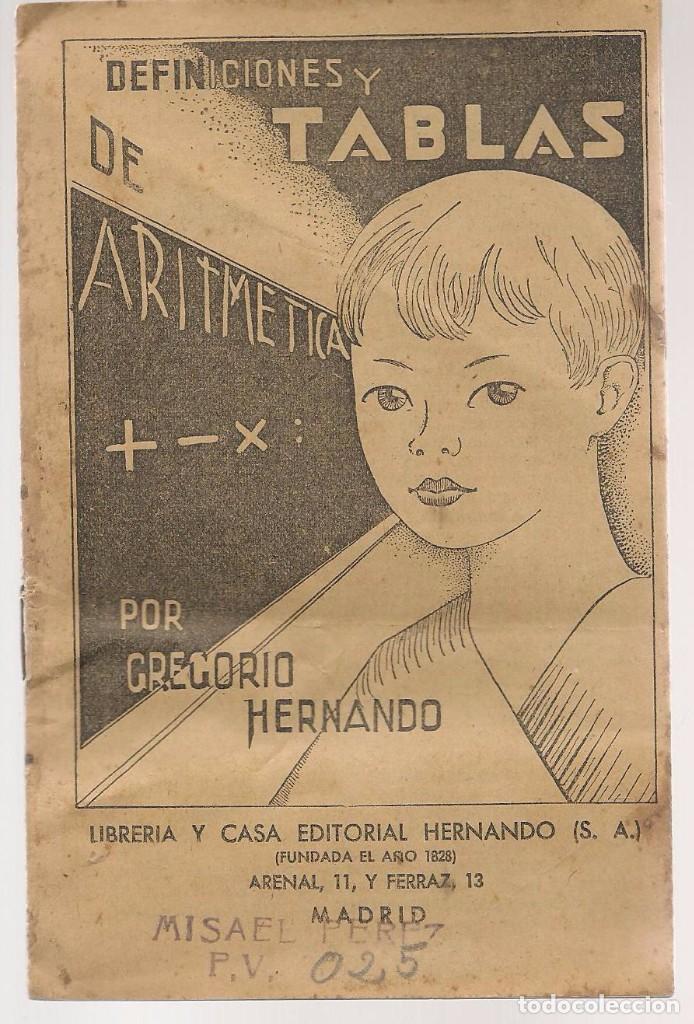 Libros de segunda mano: DEFINICIONES Y TABLAS DE ARITMETICA. GREGORIO HERN&Aacute;NDO (P/C12) - Foto 1