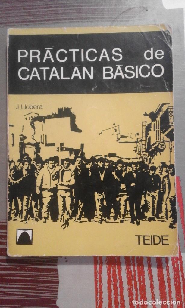 Libros de segunda mano: Pr&aacute;cticas de catal&aacute;n b&aacute;sico - J. Llobera - 1&ordf; edici&oacute;n 1969 - Foto 1