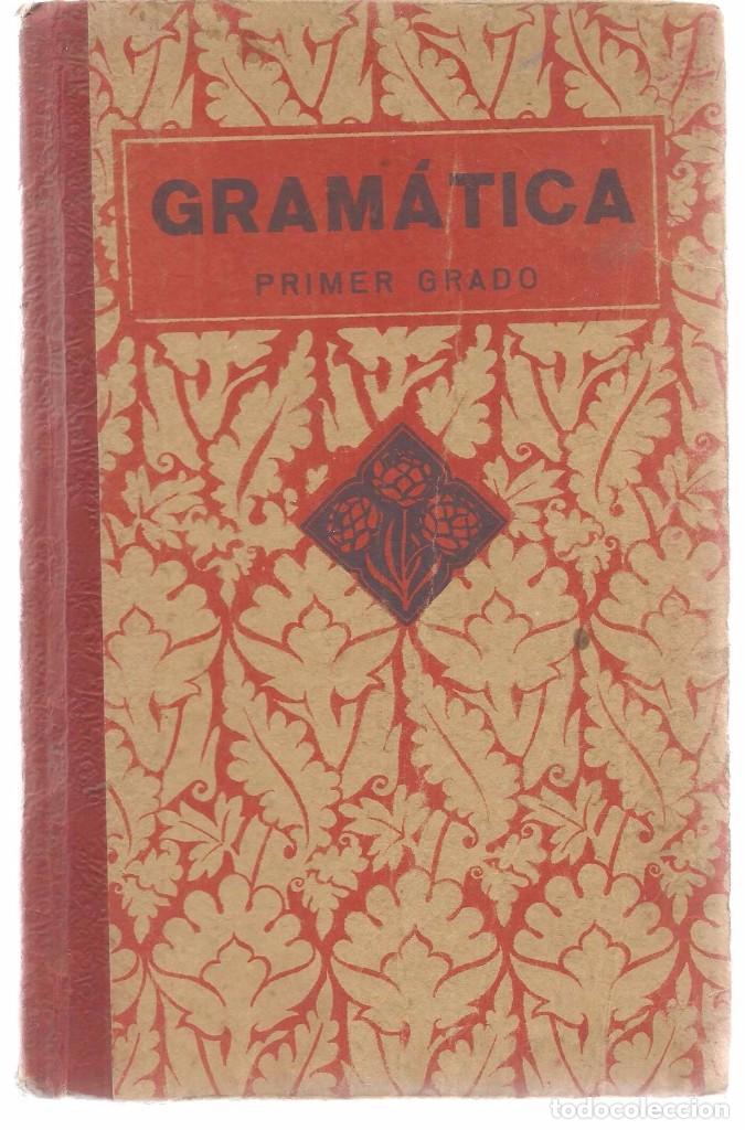 Libros de segunda mano: GRAM&Aacute;TICA. PRIMER GRADO. EDITORIAL LUIS VIVES 1939. (P/C12) - Foto 1