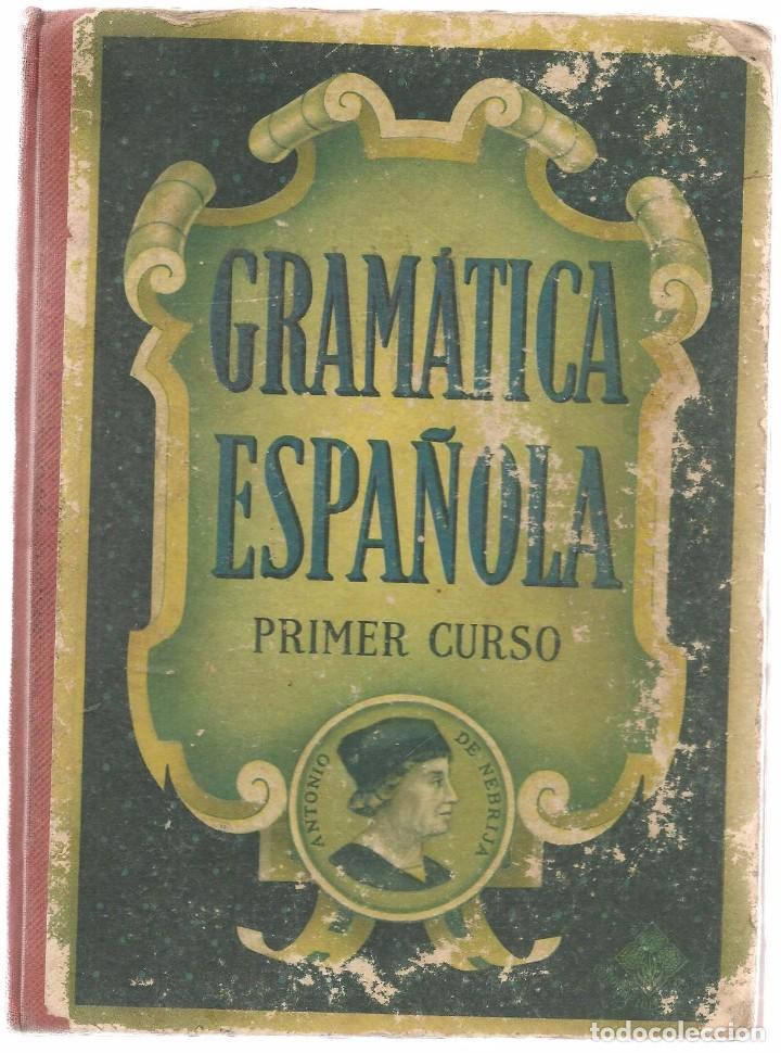 Libros de segunda mano: GRAM&Aacute;TICA. PRIMER CURSO. EDITORIAL LUIS VIVES 1955. (P/C12) - Foto 1