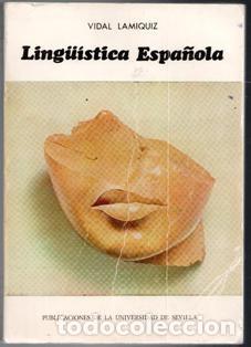 Libros de segunda mano: Ling&uuml;&iacute;stica Espa&ntilde;ola, Vidal Lamiquiz. - Foto 1