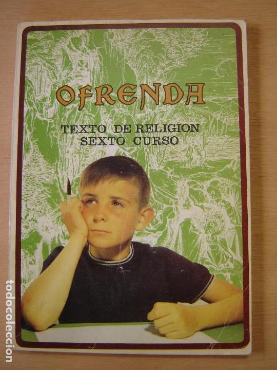 Libros de segunda mano: Ofrenda - Texto de Religi&oacute;n de sexto curso - Foto 1