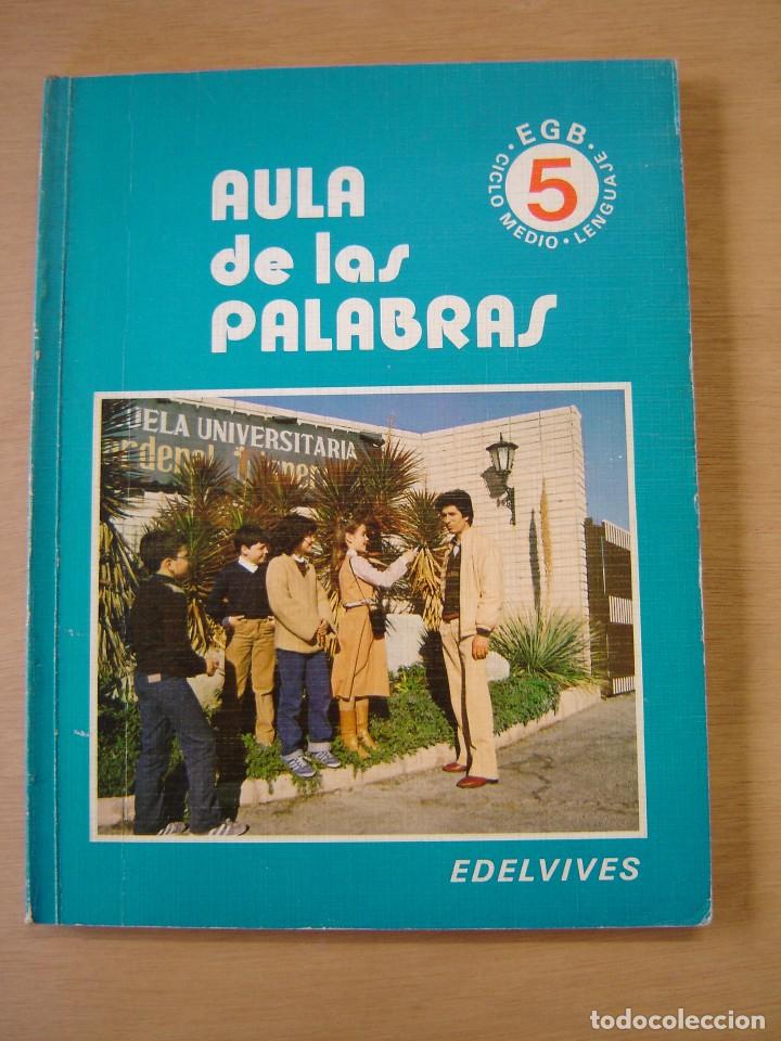 Libros de segunda mano: Aula de las palabras - 5&ordm; de EGB - VV. AA. - Foto 1