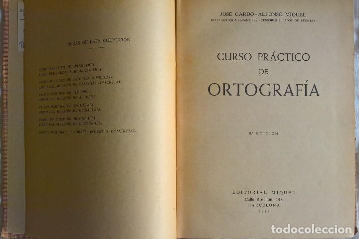 Libros de segunda mano: Curso pr&aacute;ctico de ortograf&iacute;a, Jos&eacute; Gard&oacute; - Foto 4