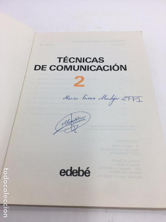Libros de segunda mano: TECNICAS DE COMUNICACION 2 FORMACION PROFECIONAL 2&ordm; GRADO - EDEB&Eacute; - 1985 - Foto 2