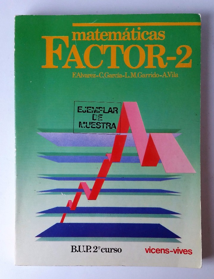 Libros de segunda mano: MATEM&Aacute;TICAS. FACTOR-2. 2&ordm; BUP. EDITORIAL VICENS VIVES. - Foto 1