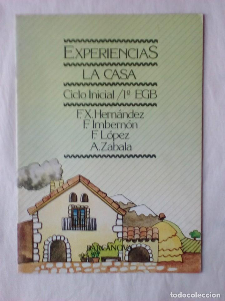 Libros de segunda mano: EXPERIENCIAS. LA CASA. 1&deg; EGB. 1&deg; Ed, 1981. BARCANOVA - Foto 1